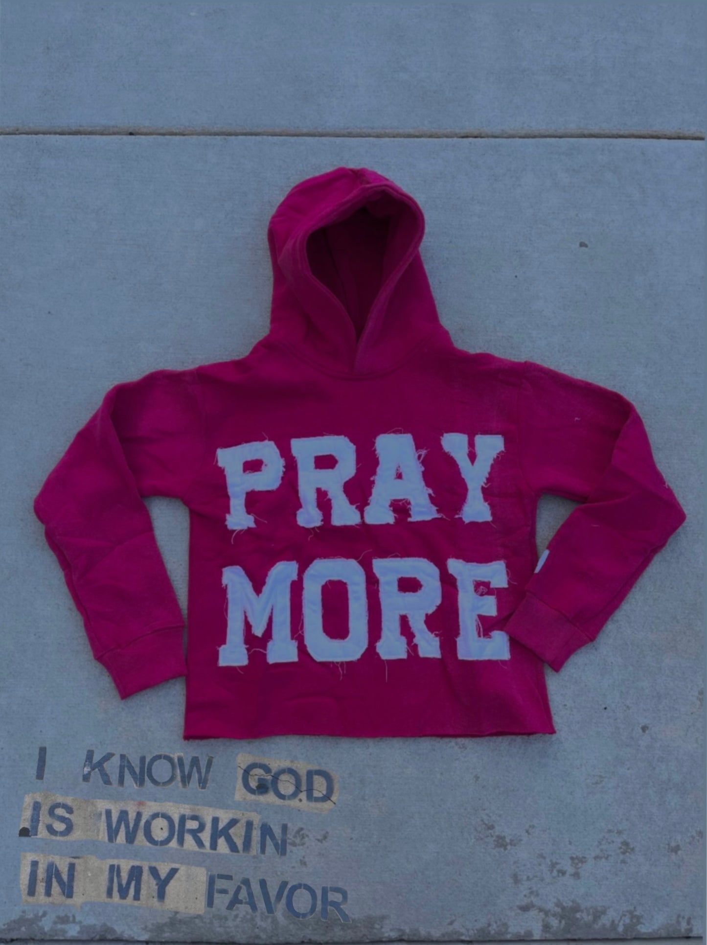 PRAY MORE HOODIE